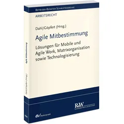 Agile Mitbestimmung, Fachbücher von Holger Dahl, Burkard Göpfert