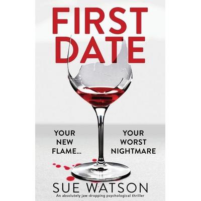 First Date, Taschenbuch von Sue Watson, Bookouture, 978-1-83888-512-0