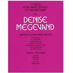 Denise Megevand, 12 Pièces pour Harpe Celtique Harp Buch, Fachbücher von Denise Megevand