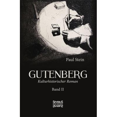 Gutenberg Band 2, Gebundene Ausgabe von Paul Stein, Severus Verlag, 978-3-96345-041-9