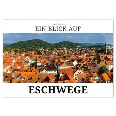 Ein Blick auf Eschwege (Wandkalender 2027 DIN A2 quer), CALVENDO Monatskalender