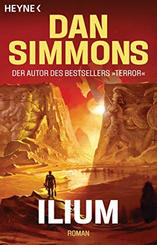 Dan Simmons - Ilium: Roman - Preis vom 15.10.2026 23:06:25 h