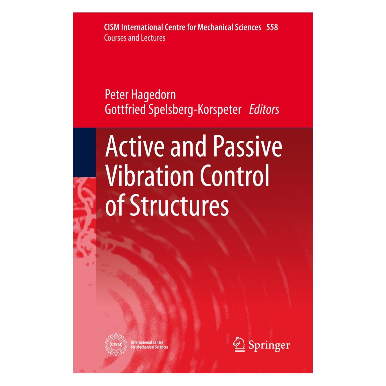 Springer Active and Passive Vibration Control of Structures (Englisch, Hardcover, Peter Hagedorn) (9783709118207)