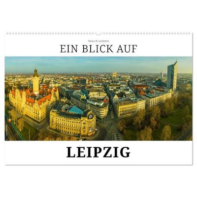 Ein Blick auf Leipzig (Wandkalender 2027 DIN A2 quer), CALVENDO Monatskalender