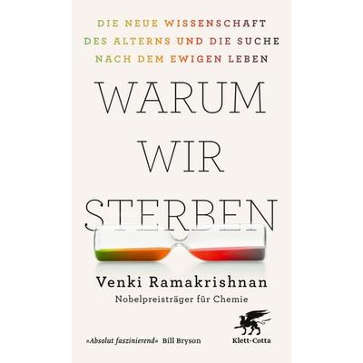 Warum wir sterben, Taschenbuch von Venki Ramakrishnan, Klett Cotta, 978-3-608-98963-2