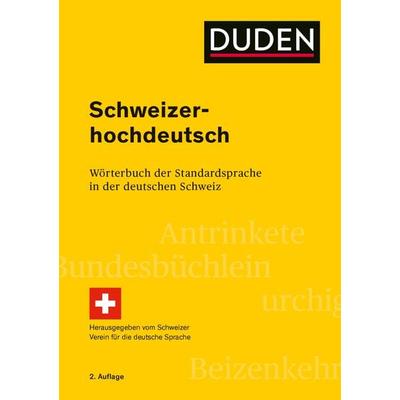 Schweizerhochdeutsch, Taschenbuch von Hans Bickel,Christoph Landolt, Duden ein Imprint von Cornelsen Verlag GmbH, 978-3-411-70418-7