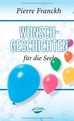 Pierre Franckh - Wunschgeschichten für die Seele - Preis vom 11.10.2026 15:43:13 h