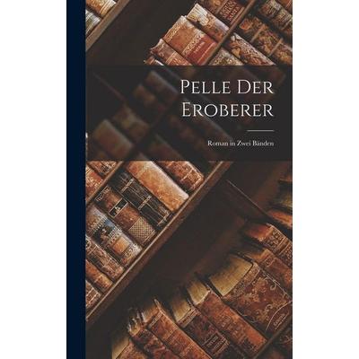 Pelle der Eroberer, Gebundene Ausgabe von Anonymous, Legare Street Press, 978-1-01-709429-9