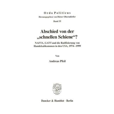 Abschied von der 'schnellen Schiene'?; Taschenbuch von Andreas Pfeil, Duncker & Humblot, 978-3-428-10072-9
