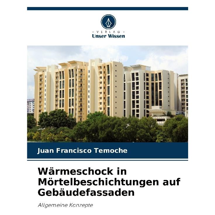 Bod Temoche:Wärmeschock in Mörtelbeschichtu (Deutsch, Softcover, Juan Francisco Temoche) (57206266)