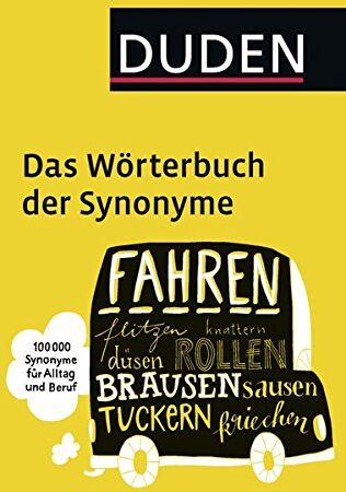 Dudenredaktion - Duden - Das Wörterbuch der Synonyme: 100.000 Synonyme für Alltag und Beruf - Preis vom 09.10.2026 07:28:09 h