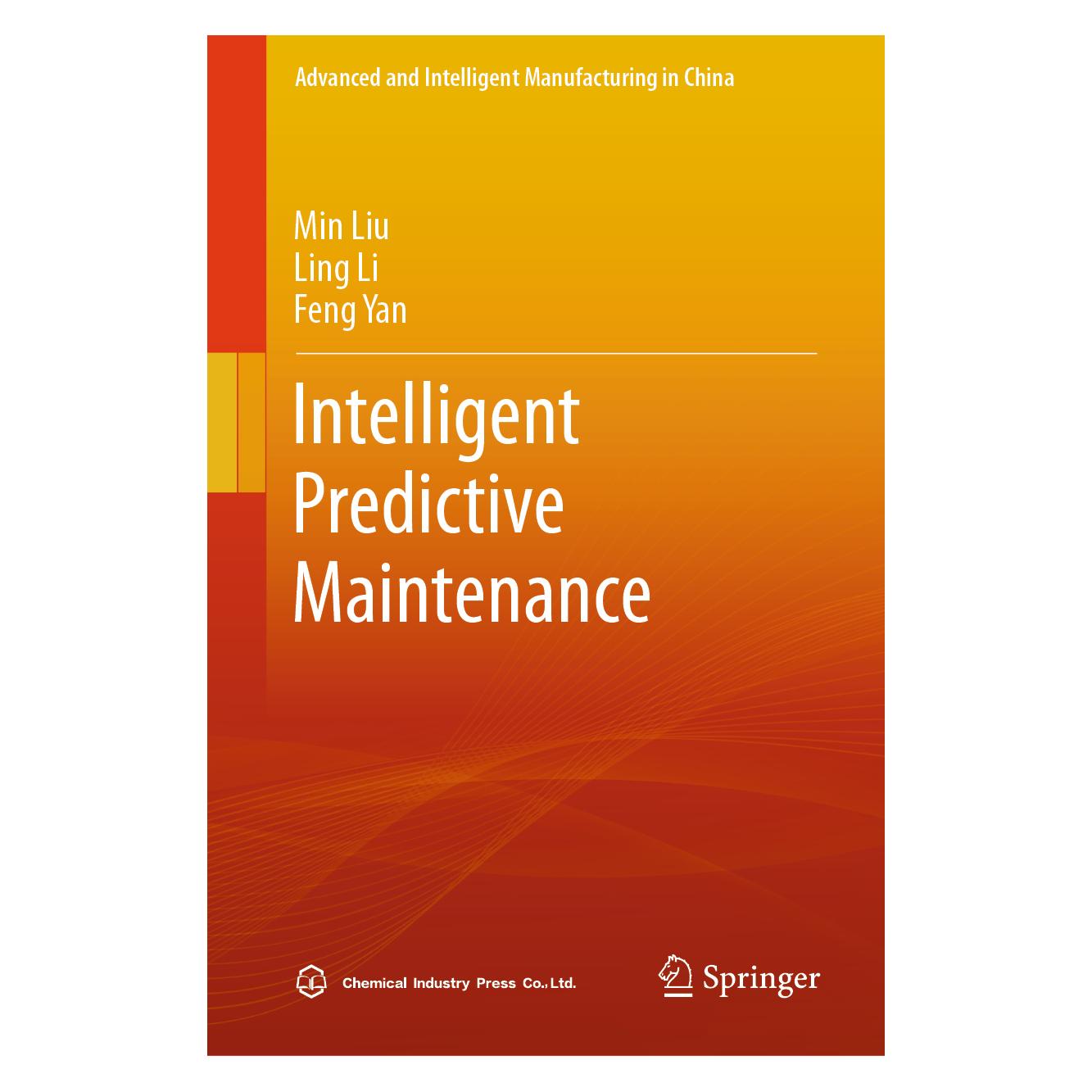 Springer Intelligent Predictive Maintenance (Englisch, Feng Yan, Ling Li, Min Liu, 2024) (71877832)