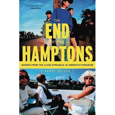 The End of the Hamptons, Taschenbuch von Corey Dolgon, New York University, 978-0-8147-1997-8