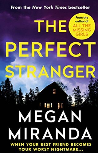 Megan Miranda - The Perfect Stranger: A twisting, compulsive read perfect for fans of Paula Hawkins and Gillian Flynn - Preis vom 12.10.2026 11:37:12 h