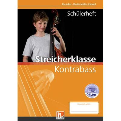 Leitfaden Streicherklasse. Schülerheft - Kontrabass -