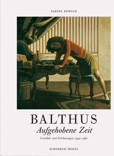 Sabine Rewald - Balthus - Aufgehobene Zeit: Gemälde und Zeichnungen 1932-1960 - Preis vom 09.10.2026 07:28:09 h