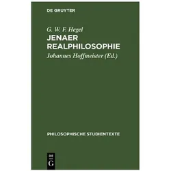 Hegel:Jenaer Realphilosophie, Sachbücher von G. W. F. Hegel, Johannes Hoffmeister, Hegel, G. W. F.