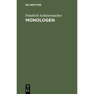 Monologen, Gebundene Ausgabe von Friedrich Schleiermacher, De Gruyter, 978-3-11-120941-8