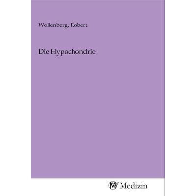 Die Hypochondrie, Taschenbuch von , MV-Medizin, 978-3-96875-104-7