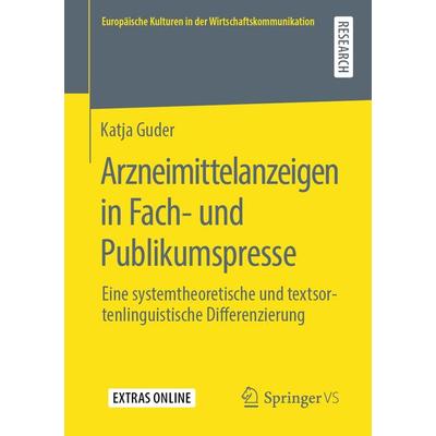 Arzneimittelanzeigen in Fach- und Publikumspresse, Taschenbuch von Katja Guder, Springer Fachmedien Wiesbaden GmbH, 978-3-658-29515-8