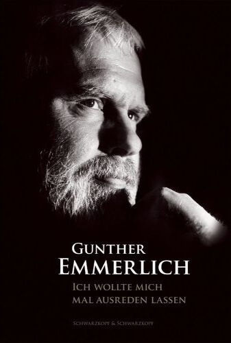 Gunther Emmerlich - Ich wollte mich mal ausreden lassen: Autobiographie - Preis vom 09.10.2026 07:28:09 h
