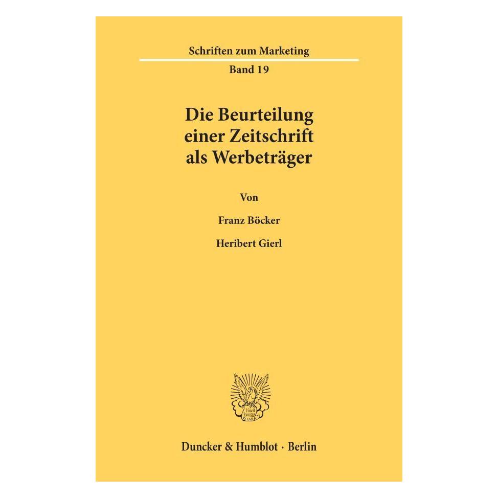 Duncker & Humblot Die Beurteilung einer Zeitschrift als Werbeträger. (Deutsch, Softcover, Franz Böcker, Heribert Gierl) (55345130)