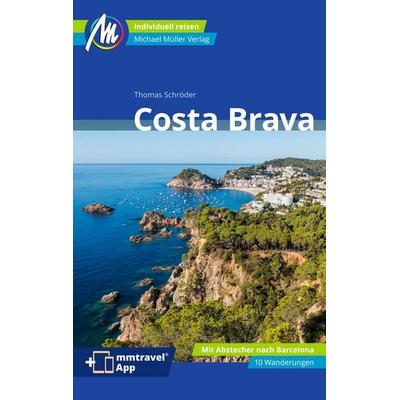 Reiseführer Costa Brava, Taschenbuch von Thomas Schröder, Michael Müller Verlag, 978-3-95654-989-2