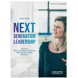 Next Generation Leadership, Fachbücher von Simon Beck