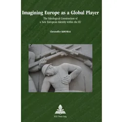 Imagining Europe as a Global Player, Fachbücher von Christoffer Kolvraa
