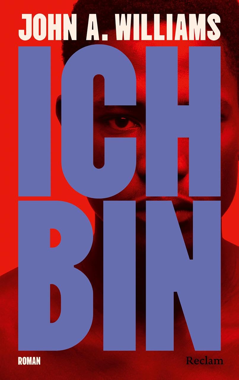 Williams, John A. - Ich bin. Roman: Der vergessene Klassiker über Rassismus, Kunst und Politik - Preis vom 11.10.2026 15:43:13 h