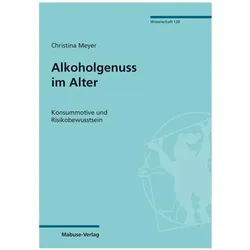 Alkoholgenuss im Alter, Fachbücher von Christina Meyer