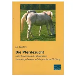 Sanders:Die Pferdezucht, Fachbücher von J. H. Sanders