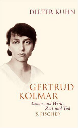 Dieter Kühn - Gertrud Kolmar: Leben und Werk, Zeit und Tod - Preis vom 09.10.2026 07:28:09 h