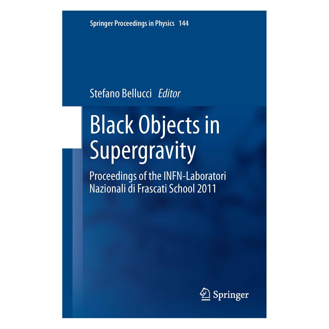 Springer Black Objects in Supergravity (Englisch, Hardcover, Stefano Bellucci) (9783319002149)