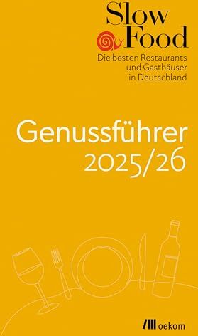 Slow Food Deutschland e.V. - Slow Food Genussführer 2025/26: Die besten Restaurants und Gasthäuser in Deutschland. Der Restaurantguide für nachhaltige Gastronomie mit regionaler, biozertifizierter & traditioneller Küche. - Preis vom 13.10.2026 11:25:28 h