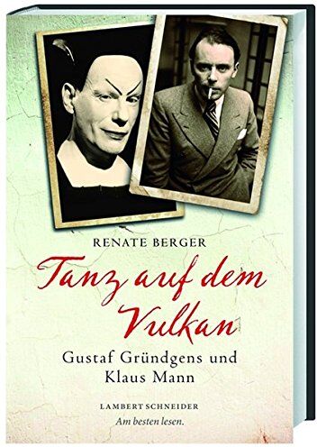 Renate Berger - Tanz auf dem Vulkan: Gustaf Gründgens und Klaus Mann - Preis vom 14.10.2026 23:07:16 h