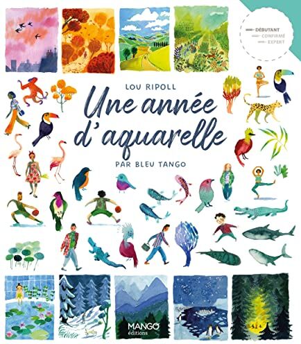 Lou Ripoll - Une année d'aquarelle par Bleu tango - Preis vom 09.10.2026 07:28:09 h