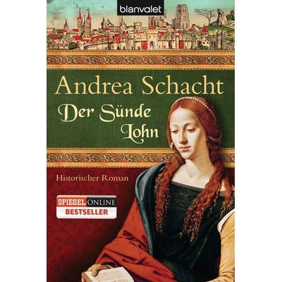 Der Sünde Lohn, Taschenbuch von Andrea Schacht, Blanvalet