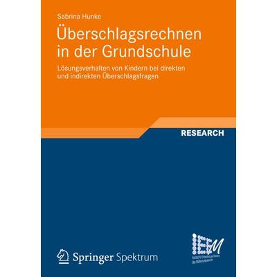 Überschlagsrechnen in der Grundschule, Taschenbuch von Sabrina Hunke, Vieweg & Teubner, 978-3-8348-2518-6