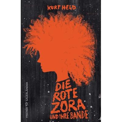 Die rote Zora und ihre Bande, Taschenbuch von Kurt Held, Fischer Sauerländer, 978-3-7335-0091-7
