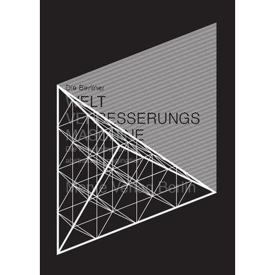 Die Berliner Weltverbesserungsmaschine, Taschenbuch von , Merve, 978-3-88396-344-0