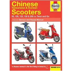 Chinese, Taiwanese & Korean Scooters 50cc, 125cc & 150cc (04-14) Haynes Repair Manual, Ratgeber
