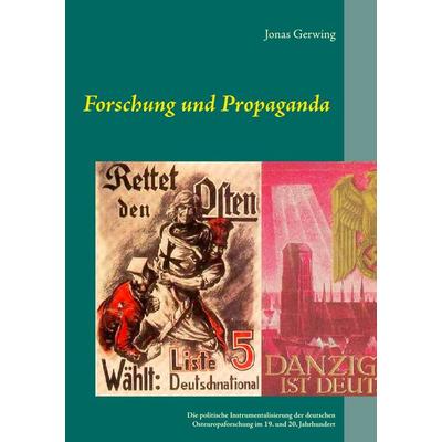 Forschung und Propaganda - Die politische Instrumentalisierung der deutschen Osteuropaforschung im 19. und 20. Jahrhundert, Taschenbuch von Jonas