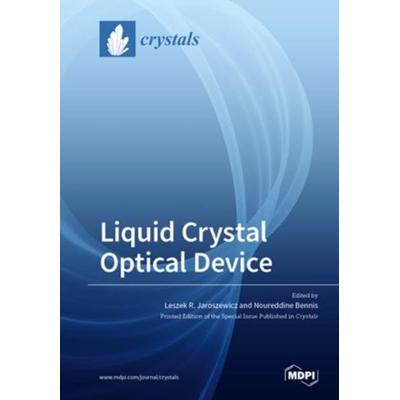 Liquid Crystal Optical Device, Taschenbuch von , Mdpi, 978-3-03928-056-8