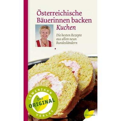 Österreichische Bäuerinnen backen Kuchen, Gebundene Ausgabe von , Löwenzahn Verlag in der Studienverlag Ges.m.b.H., 978-3-7066-2461-9