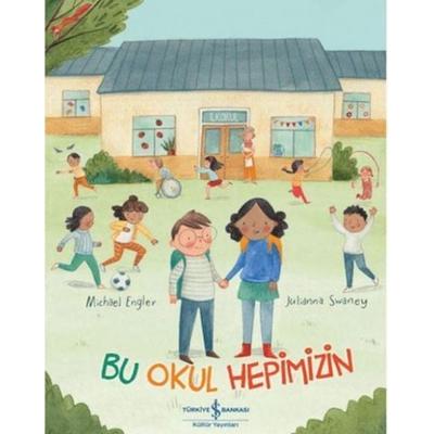 Bu Okul Hepimizin, Taschenbuch von Michael Engler, Türkiye Is Bankasi Kültür Yayinlari