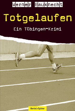 Werner Bauknecht - Totgelaufen - Ein Tübingen-Krimi - Preis vom 17.10.2026 19:25:27 h