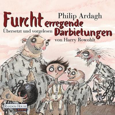 Furcht erregende Darbietungen - Philip Ardagh, Audio, 9783837171624