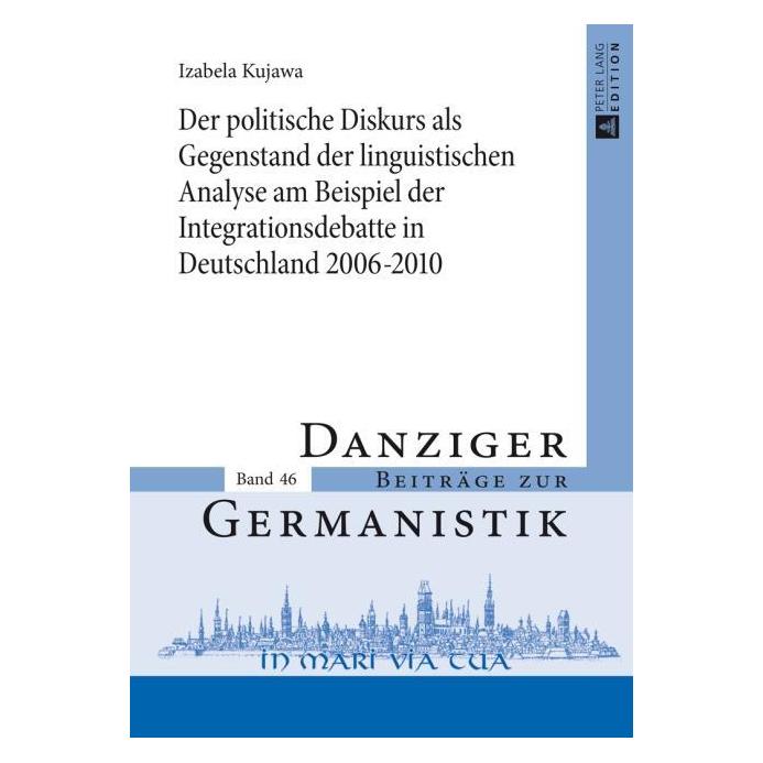 Peter Lang Kujawa:Der politische Diskurs als Gegen (Deutsch, Hardcover, Izabela Kujawa) (67837164)