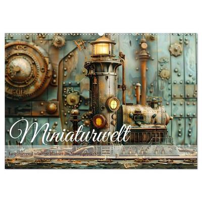 Miniaturwelt Faszinierend winzige Häuser im Steampunk-Stil (Wandkalender 2026 DIN A2 quer), CALVENDO Monatskalender